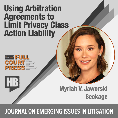 Myriah Jaworski on Arbitration as Defense Against Data Breach Class Actions