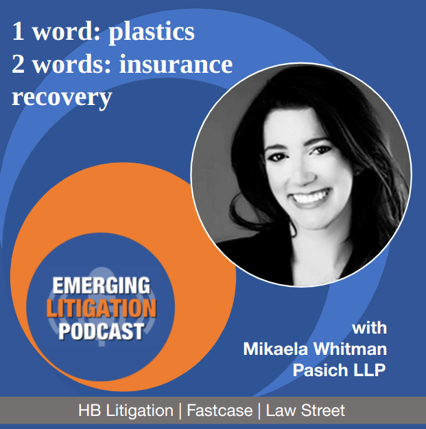 Plastics-Related Liabilities and Insurance Recovery with Mikaela Whitman
