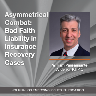 Asymmetrical Combat: Bad Faith Liability in Insurance Recovery Cases