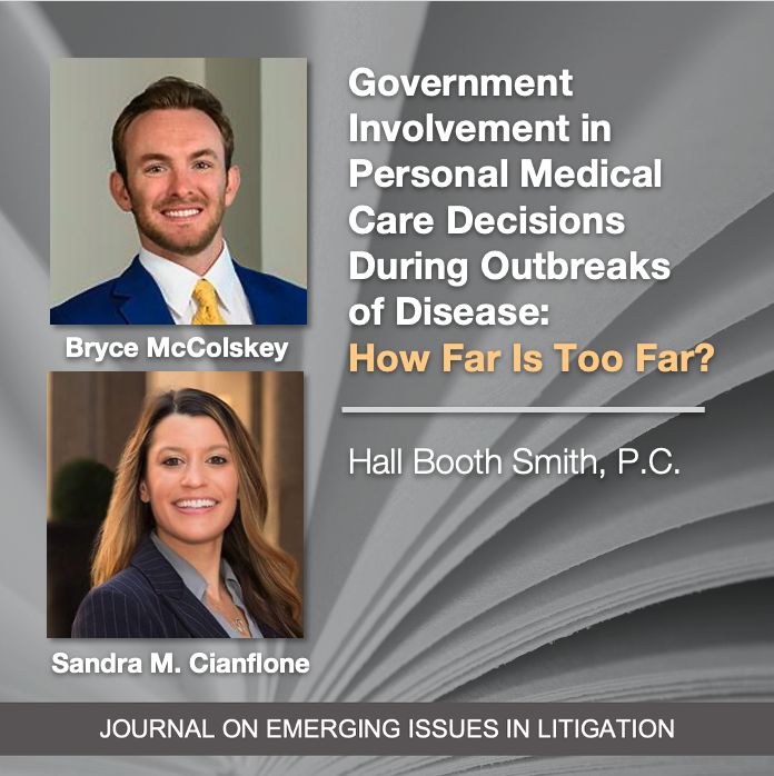 Government Involvement in Personal Medical Care Decisions During Outbreaks of Disease: How Far Is Too Far? by Bryce McColskey and Sandra M. Cianflone