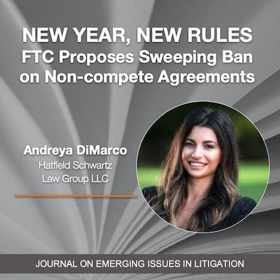 New Year, New Rules: FTC Proposes Sweeping Ban on Noncompete Agreements