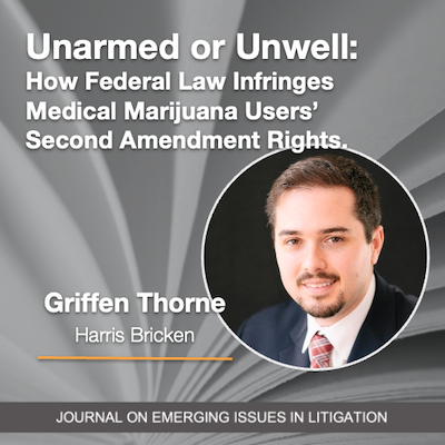Unarmed or Unwell: How Federal Law Infringes Medical Marijuana Users’ Second Amendment Rights