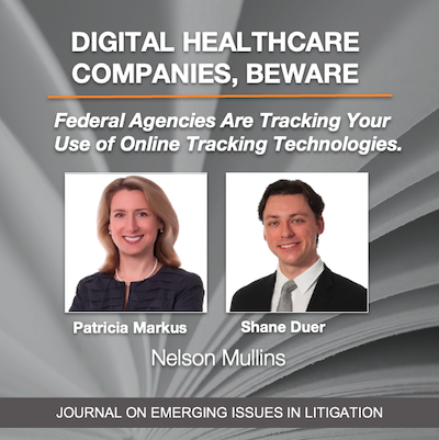 Digital Health Care Companies, Beware: Federal Agencies Are Tracking Your Use of Online Tracking Technologies